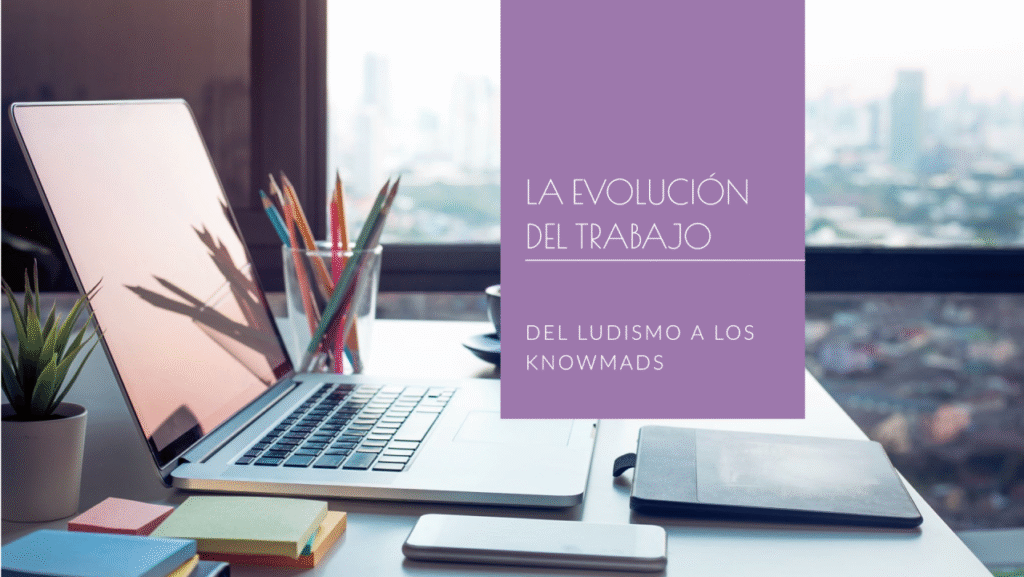 La evolución del trabajo