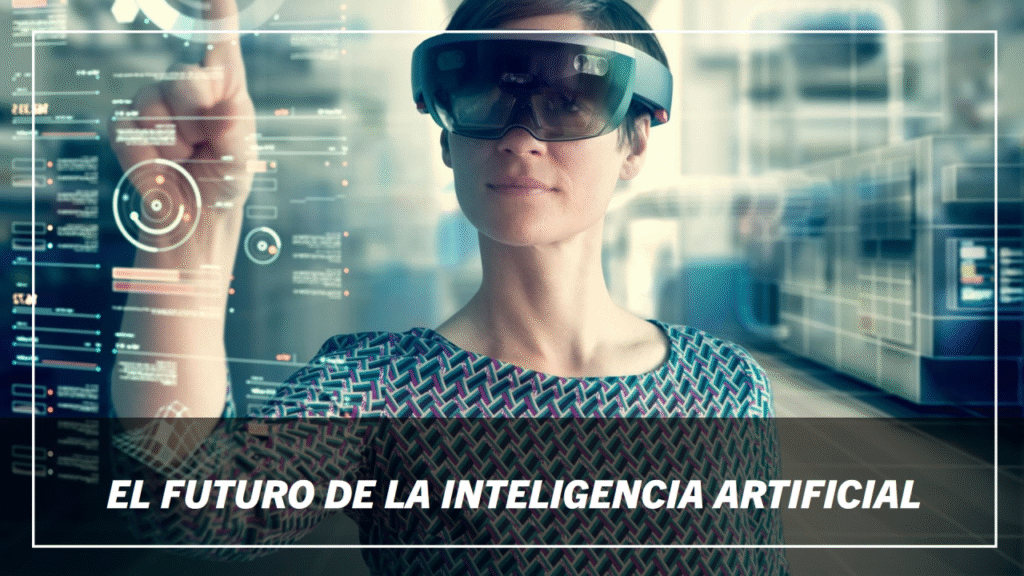 ¿Cómo nos cambiará la inteligencia artificial?